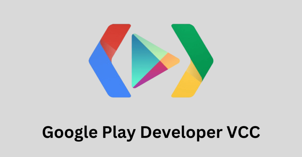 Google Play Developer VCC 