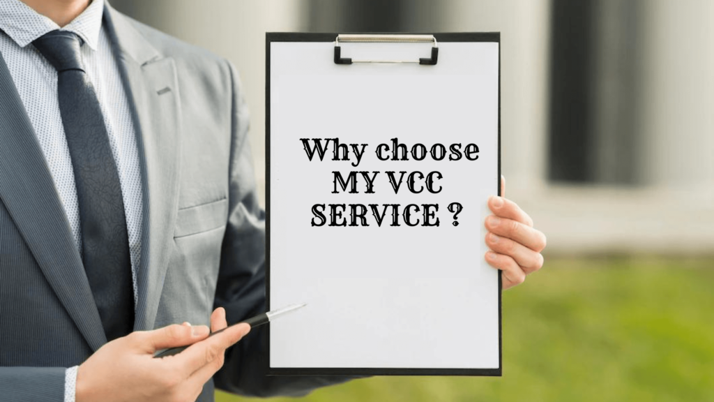 Why choose MY VCC SERVICE 